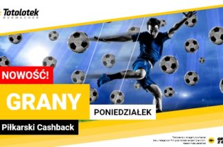 Grany Poniedziałek (Cashback 30 PLN) w Totolotku!