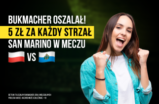 Strzał = kasa od bukmachera. Promocja na mecz Polska – San Marino