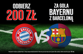 Zgarnij 200 zł za gola Bayernu w meczu z Barceloną!