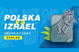 Ubezpieczony zakład na mecz Polska – Izrael w Betcris!
